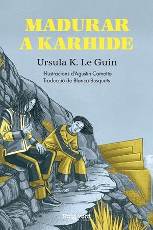 MADURAR A KARHIDE | 9788417925659 | K. LE GUIN, URSULA | Llibreria La Font de Mimir - Llibreria online Barcelona - Comprar llibres català i castellà