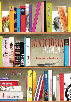 VICTÒRIA SOMIA | 9788417651541 | FOMBELLE, THIMOTÉE | Llibreria La Font de Mimir - Llibreria online Barcelona - Comprar llibres català i castellà