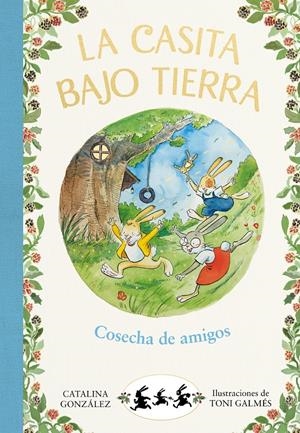 COSECHA DE AMIGOS (LA CASITA BAJO TIERRA 1) | 9788417736736 | GÓNZALEZ VILAR, CATALINA | Llibreria La Font de Mimir - Llibreria online Barcelona - Comprar llibres català i castellà