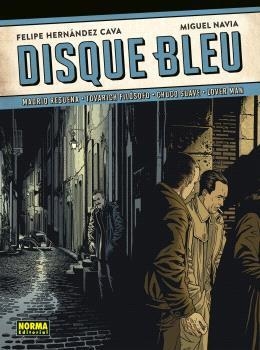 DISQUE BLEU | 9788467948899 | FELIPE HERNANDEZ CAVA & MIGUEL NAVIA | Llibreria La Font de Mimir - Llibreria online Barcelona - Comprar llibres català i castellà