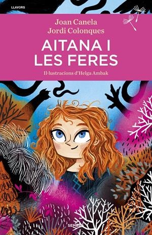 AITANA I LES FERES | 9788416698707 | COLONQUES, JORDI/CANELA, JOAN | Llibreria La Font de Mimir - Llibreria online Barcelona - Comprar llibres català i castellà
