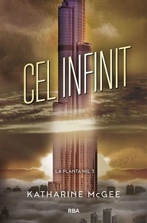 CEL INFINIT (LA PLANTA MIL 3) | 9788427213432 | MCGEE, KATHARINE | Llibreria La Font de Mimir - Llibreria online Barcelona - Comprar llibres català i castellà