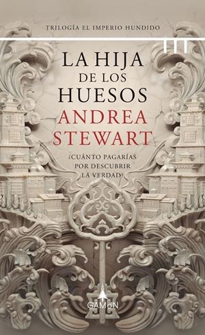 LA HIJA DE LOS HUESOS | 9788418711305 | STEWART, ANDREA | Llibreria La Font de Mimir - Llibreria online Barcelona - Comprar llibres català i castellà