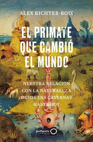 EL PRIMATE QUE CAMBIÓ EL MUNDO | 9788408252139 | RICHTER-BOIX, ALEX | Llibreria La Font de Mimir - Llibreria online Barcelona - Comprar llibres català i castellà