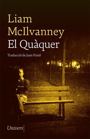 EL QUÀQUER | 9788417868758 | MCILVANNEY, LIAM | Llibreria La Font de Mimir - Llibreria online Barcelona - Comprar llibres català i castellà