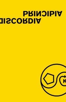 PRINCIPIA DISCORDIA | 9788412387933 | EL JOVEN, MALACLYPSE/RAVENHURST, OMAR KHAYYAM/BARKER TEJEDA, SOFÍA | Llibreria La Font de Mimir - Llibreria online Barcelona - Comprar llibres català i castellà