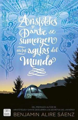 ARISTÓTELES Y DANTE SE SUMERGEN EN LAS AGUAS DEL MUNDO | 9788408250821 | ALIRE SAENZ, BENJAMIN | Llibreria La Font de Mimir - Llibreria online Barcelona - Comprar llibres català i castellà