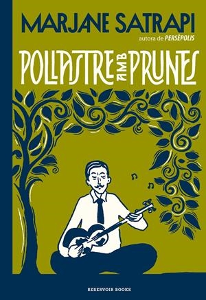 POLLASTRE AMB PRUNES | 9788417910648 | SATRAPI, MARJANE | Llibreria La Font de Mimir - Llibreria online Barcelona - Comprar llibres català i castellà