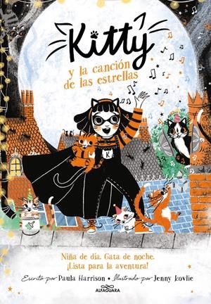 KITTY Y LA CANCIÓN DE LAS ESTRELLAS (=^KITTY^= 8) | 9788420459455 | HARRISON, PAULA | Llibreria La Font de Mimir - Llibreria online Barcelona - Comprar llibres català i castellà