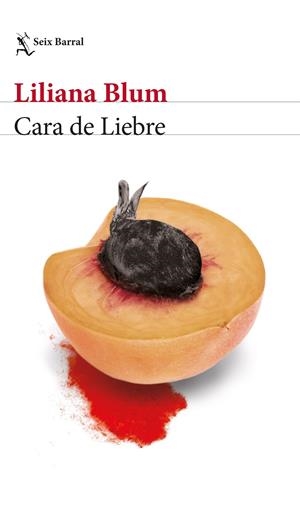 CARA DE LIEBRE | 9788432239519 | BLUM, LILIANA | Llibreria La Font de Mimir - Llibreria online Barcelona - Comprar llibres català i castellà