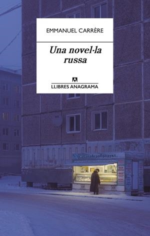 UNA NOVEL·LA RUSSA | 9788433918000 | CARRÈRE, EMMANUEL | Llibreria La Font de Mimir - Llibreria online Barcelona - Comprar llibres català i castellà