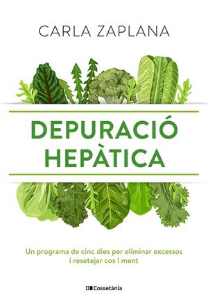 DEPURACIÓ HEPÀTICA | 9788413561554 | ZAPLANA VERGÉS, CARLA | Llibreria La Font de Mimir - Llibreria online Barcelona - Comprar llibres català i castellà
