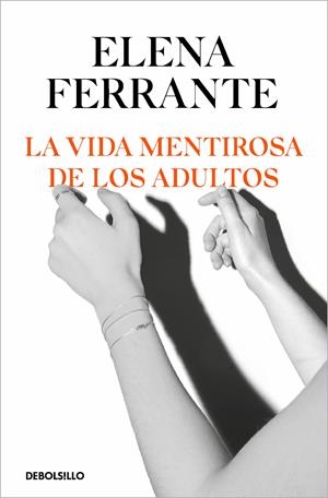 LA VIDA MENTIROSA DE LOS ADULTOS | 9788466356244 | FERRANTE, ELENA | Llibreria La Font de Mimir - Llibreria online Barcelona - Comprar llibres català i castellà