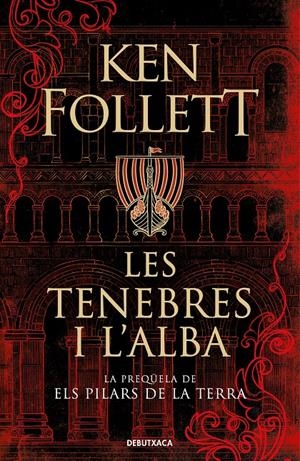 LES TENEBRES I L'ALBA | 9788418196379 | FOLLETT, KEN | Llibreria La Font de Mimir - Llibreria online Barcelona - Comprar llibres català i castellà