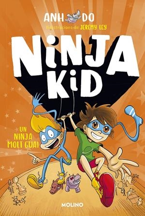 SÈRIE NINJA KID 4 - UN NINJA MOLT GUAI | 9788427225800 | DO, ANH | Llibreria La Font de Mimir - Llibreria online Barcelona - Comprar llibres català i castellà