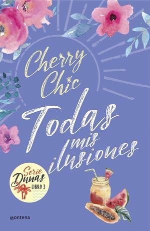 TODAS MIS ILUSIONES (DUNAS 3) | 9788418594601 | CHERRY CHIC, | Llibreria La Font de Mimir - Llibreria online Barcelona - Comprar llibres català i castellà