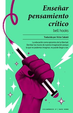 ENSEÑAR PENSAMIENTO CRÍTICO | 9788417925772 | HOOKS, BELL/SABATÉ, VÍCTOR | Llibreria La Font de Mimir - Llibreria online Barcelona - Comprar llibres català i castellà