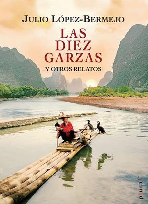 LAS DIEZ GARZAS | 9788418441493 | LÓPEZ-BERMEJO MUÑOZ, JULIO | Llibreria La Font de Mimir - Llibreria online Barcelona - Comprar llibres català i castellà