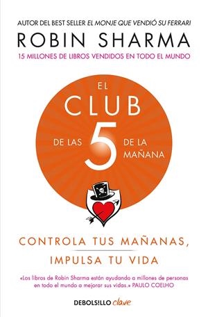 EL CLUB DE LAS 5 DE LA MAÑANA | 9788466353472 | SHARMA, ROBIN | Llibreria La Font de Mimir - Llibreria online Barcelona - Comprar llibres català i castellà