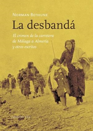 LA DESBANDÁ | 9788417386986 | BETHUNE, NORMAN | Llibreria La Font de Mimir - Llibreria online Barcelona - Comprar llibres català i castellà