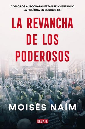 LA REVANCHA DE LOS PODEROSOS | 9788499929590 | NAÍM, MOISÉS | Llibreria La Font de Mimir - Llibreria online Barcelona - Comprar llibres català i castellà