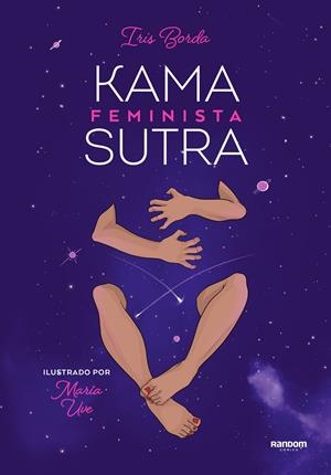 KAMASUTRA FEMINISTA ILUSTRADO | 9788418040115 | @MARIA_UVE_,/BORDA, IRIS | Llibreria La Font de Mimir - Llibreria online Barcelona - Comprar llibres català i castellà