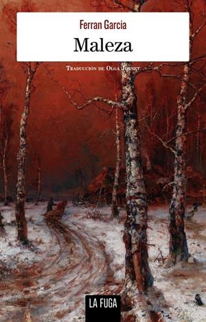 MALEZA | 9788412159547 | GARCIA, FERRAN | Llibreria La Font de Mimir - Llibreria online Barcelona - Comprar llibres català i castellà