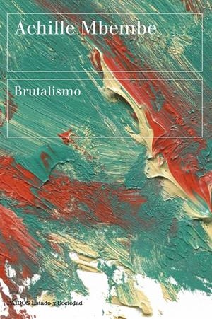 BRUTALISMO | 9788449339028 | MBEMBE, ACHILLE | Llibreria La Font de Mimir - Llibreria online Barcelona - Comprar llibres català i castellà