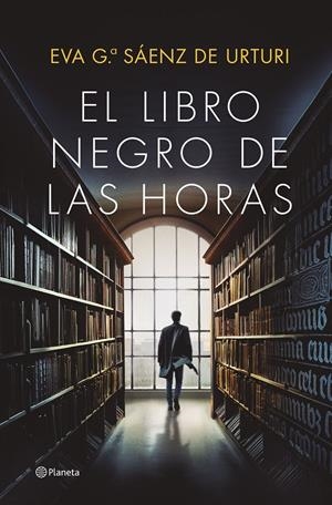 EL LIBRO NEGRO DE LAS HORAS | 9788408252856 | GARCÍA SÁENZ DE URTURI, EVA | Llibreria La Font de Mimir - Llibreria online Barcelona - Comprar llibres català i castellà