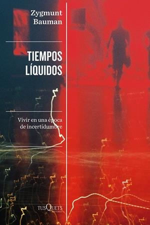 TIEMPOS LÍQUIDOS | 9788411070744 | BAUMAN, ZYGMUNT | Llibreria La Font de Mimir - Llibreria online Barcelona - Comprar llibres català i castellà