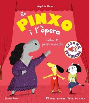 EN PINXO I L'ÒPERA. LLIBRE MUSICAL | 9788418444784 | LE HUCHE, MAGALI | Llibreria La Font de Mimir - Llibreria online Barcelona - Comprar llibres català i castellà