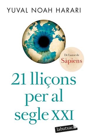 21 LLIÇONS PER AL SEGLE XXI | 9788418572715 | NOAH HARARI, YUVAL | Llibreria La Font de Mimir - Llibreria online Barcelona - Comprar llibres català i castellà