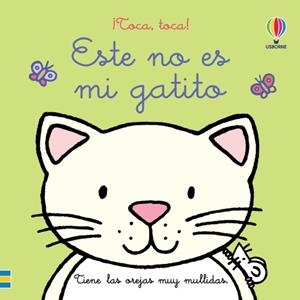 ESTE NO ES MI GATITO | 9781801316095 | WATT, FIONA/WATT, FIONA/WATT, FIONA/WATT, FIONA/WATT, FIONA/WATT, FIONA | Llibreria La Font de Mimir - Llibreria online Barcelona - Comprar llibres català i castellà