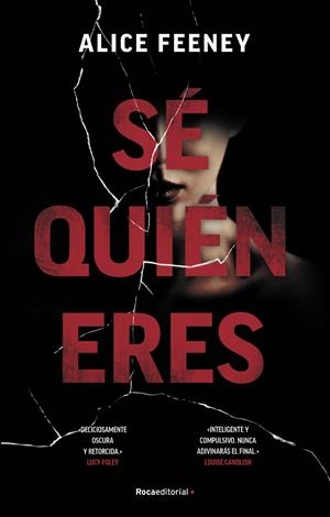 SÉ QUIÉN ERES | 9788418557743 | FEENEY, ALICE | Llibreria La Font de Mimir - Llibreria online Barcelona - Comprar llibres català i castellà