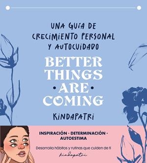 BETTER THINGS ARE COMING | 9788402426192 | KINDAPATRI, | Llibreria La Font de Mimir - Llibreria online Barcelona - Comprar llibres català i castellà