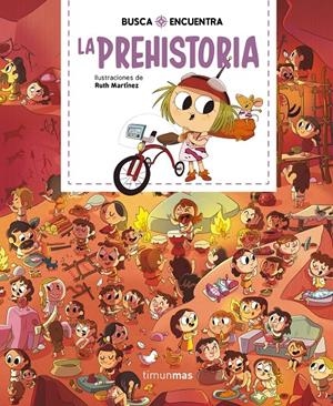 BUSCA Y ENCUENTRA. LA PREHISTORIA | 9788408244554 | MARTÍNEZ, RUTH | Llibreria La Font de Mimir - Llibreria online Barcelona - Comprar llibres català i castellà