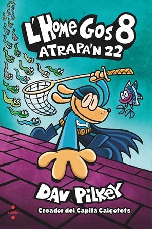 C-HG.8 ATRAPA'N 22 | 9788466150507 | PILKEY, DAV | Llibreria La Font de Mimir - Llibreria online Barcelona - Comprar llibres català i castellà