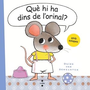 QUÈ HI HA DINS DE L'ORINAL? | 9788466150170 | VAN GENECHTEN, GUIDO | Llibreria La Font de Mimir - Llibreria online Barcelona - Comprar llibres català i castellà