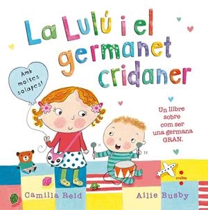 C-LUL. LA LULU I EL GERMANET CRIDANER | 9788466141222 | REID, CAMILLA | Llibreria La Font de Mimir - Llibreria online Barcelona - Comprar llibres català i castellà