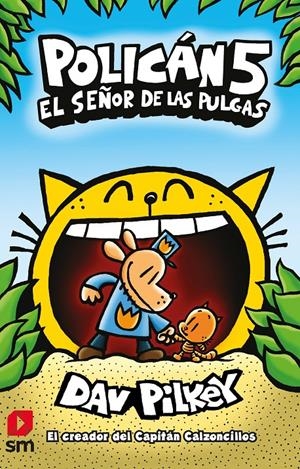 POLICAN 5: EL SEÑOR DE LAS PULGAS | 9788413185507 | PILKEY, DAV | Llibreria La Font de Mimir - Llibreria online Barcelona - Comprar llibres català i castellà