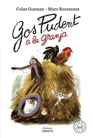 GOS PUDENT A LA GRANJA | 9788418733819 | GUTMAN, COLAS | Llibreria La Font de Mimir - Llibreria online Barcelona - Comprar llibres català i castellà