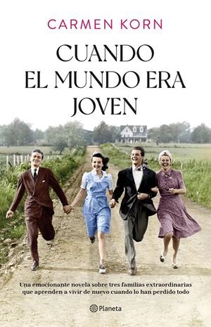 CUANDO EL MUNDO ERA JOVEN | 9788408254379 | KORN, CARMEN | Llibreria La Font de Mimir - Llibreria online Barcelona - Comprar llibres català i castellà