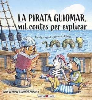 LA PIRATA GUIOMAR | 9788418184970 | DOCHERTY, HELEN/DOCHERTY, THOMAS | Llibreria La Font de Mimir - Llibreria online Barcelona - Comprar llibres català i castellà