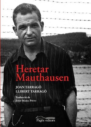 HERETAR MAUTHAUSEN | 9788413033068 | TARRAGÓ BALCELLS, JOAN/TARRAGÓ ESTEVE, LLIBERT | Llibreria La Font de Mimir - Llibreria online Barcelona - Comprar llibres català i castellà