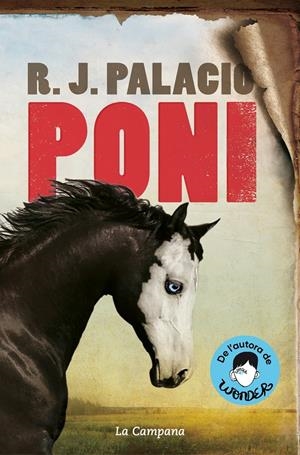 PONI (EDICIÓ EN CATALÀ) | 9788418226557 | PALACIO, R.J. | Llibreria La Font de Mimir - Llibreria online Barcelona - Comprar llibres català i castellà