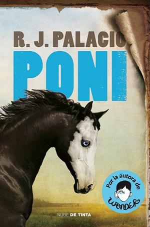 PONI (EDICIÓN EN CASTELLANO) | 9788418050015 | PALACIO, R.J. | Llibreria La Font de Mimir - Llibreria online Barcelona - Comprar llibres català i castellà