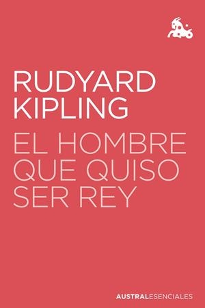 EL HOMBRE QUE QUISO SER REY | 9788423360802 | KIPLING, RUDYARD | Llibreria La Font de Mimir - Llibreria online Barcelona - Comprar llibres català i castellà