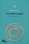 UN MÓN COMÚ | 9788418705236 | GARCÉS, MARINA | Llibreria La Font de Mimir - Llibreria online Barcelona - Comprar llibres català i castellà