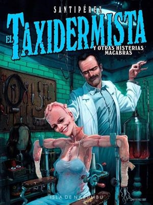 EL TAXIDERMISTA | 9788412224146 | PÉREZ DOMÍNGUEZ, SANTIAGO | Llibreria La Font de Mimir - Llibreria online Barcelona - Comprar llibres català i castellà
