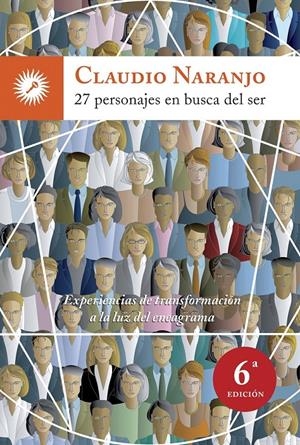 27 PERSONAJES EN BUSCA DEL SER | 9788495496867 | NARANJO, CLAUDIO | Llibreria La Font de Mimir - Llibreria online Barcelona - Comprar llibres català i castellà